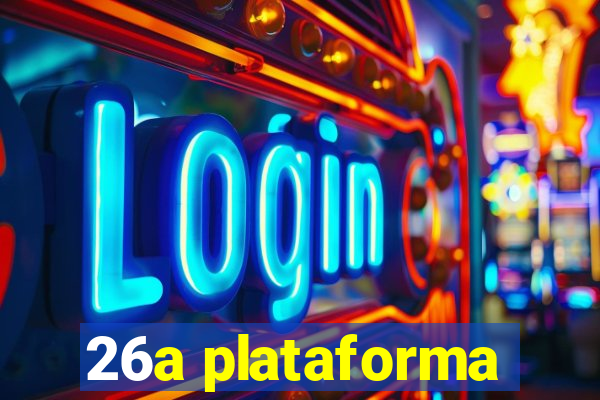 26a plataforma